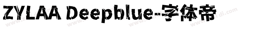 ZYLAA Deepblue字体转换